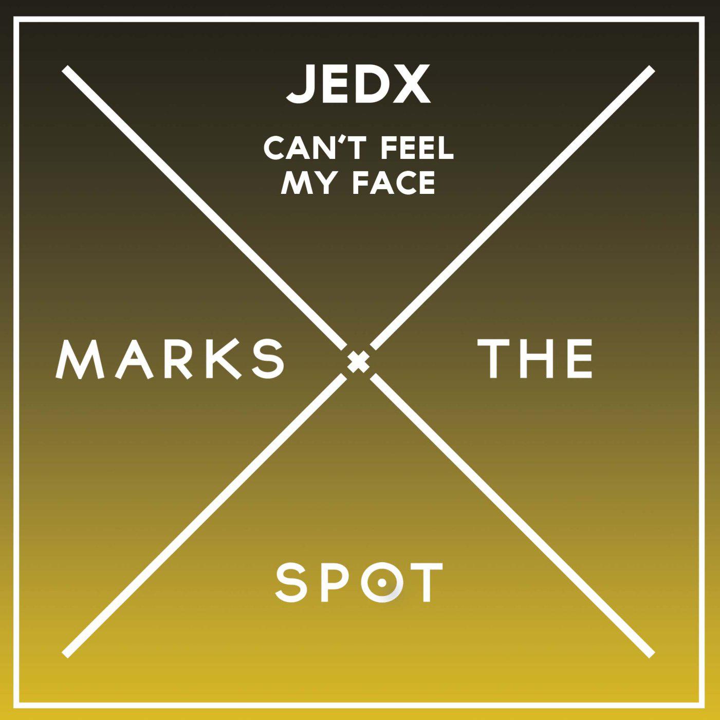 JedX - Can't Feel My Face