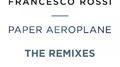 Paper Aeroplane (The Remixes)专辑