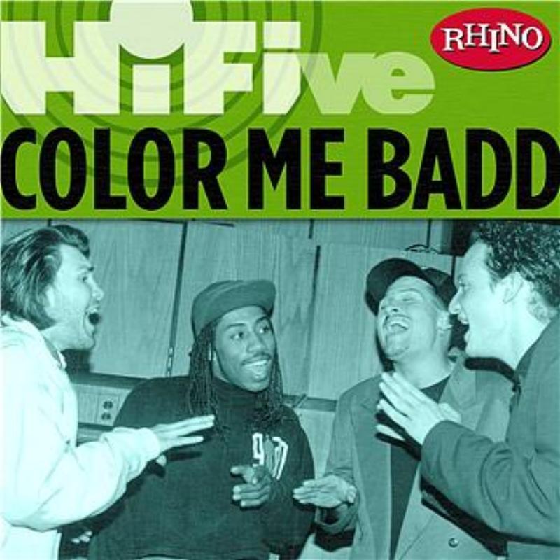 Rhino Hi-Five: Color Me Badd