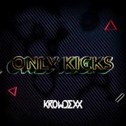 Only Kicks (Original Mix)