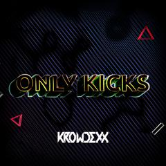 Only Kicks (Original Mix)