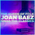 The Queen of Folk: Joan Baez Sings the Classics