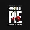 Sweetest Pie (David Guetta Remixes)专辑