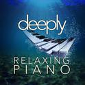 Deeply Relaxing Piano专辑