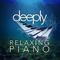 Deeply Relaxing Piano专辑