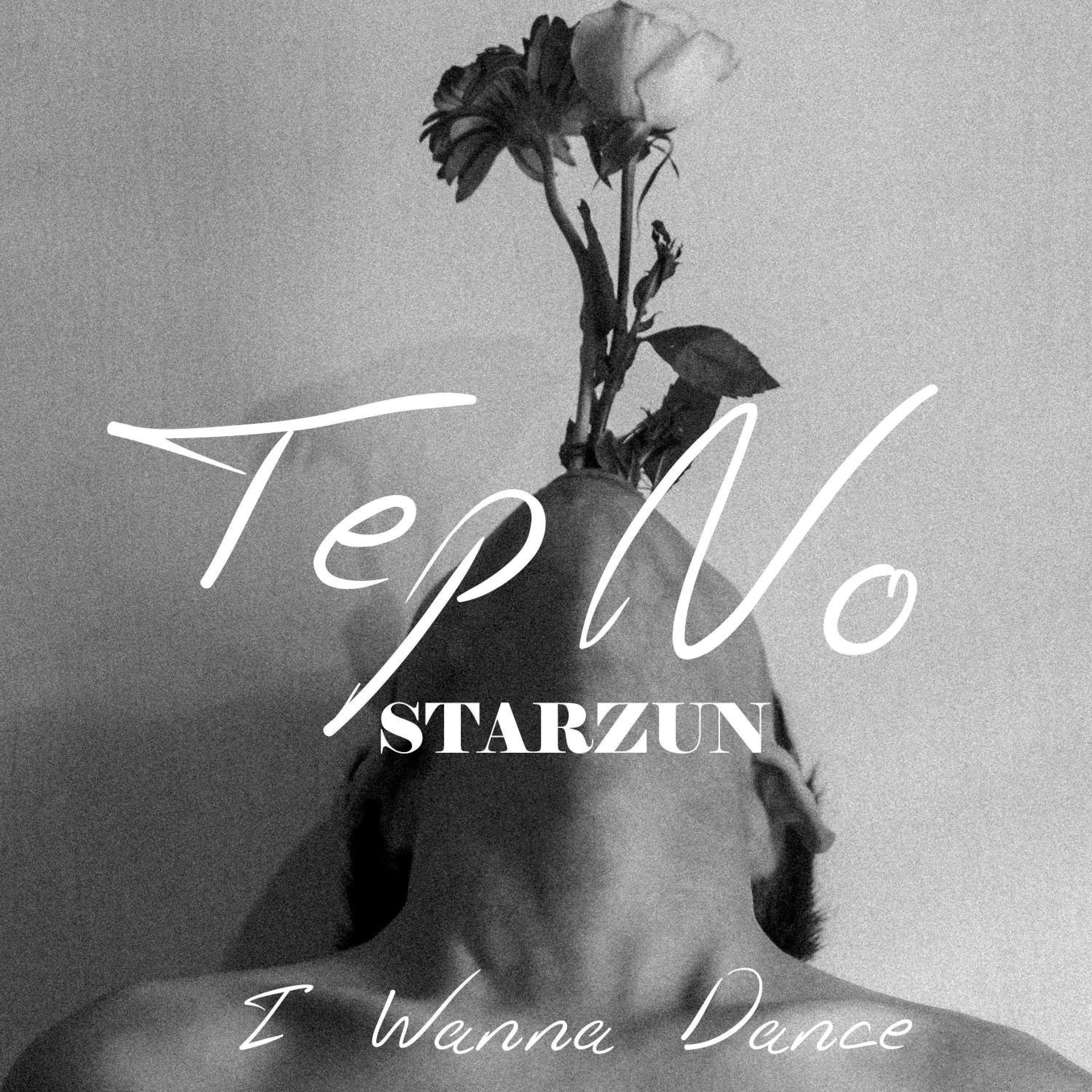 Starzun - I Wanna Dance