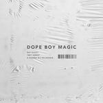 Dope Boy Magic (feat. Trey Songz and A Boogie wit da Hoodie)专辑