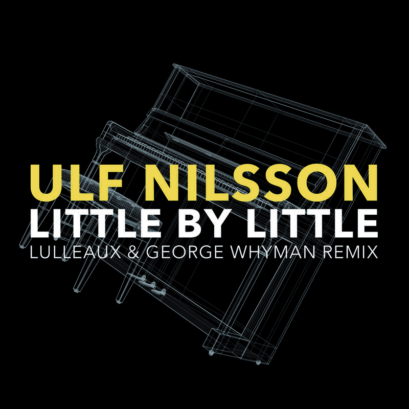 Little By Little (Lulleaux & George Whyman Remix)专辑