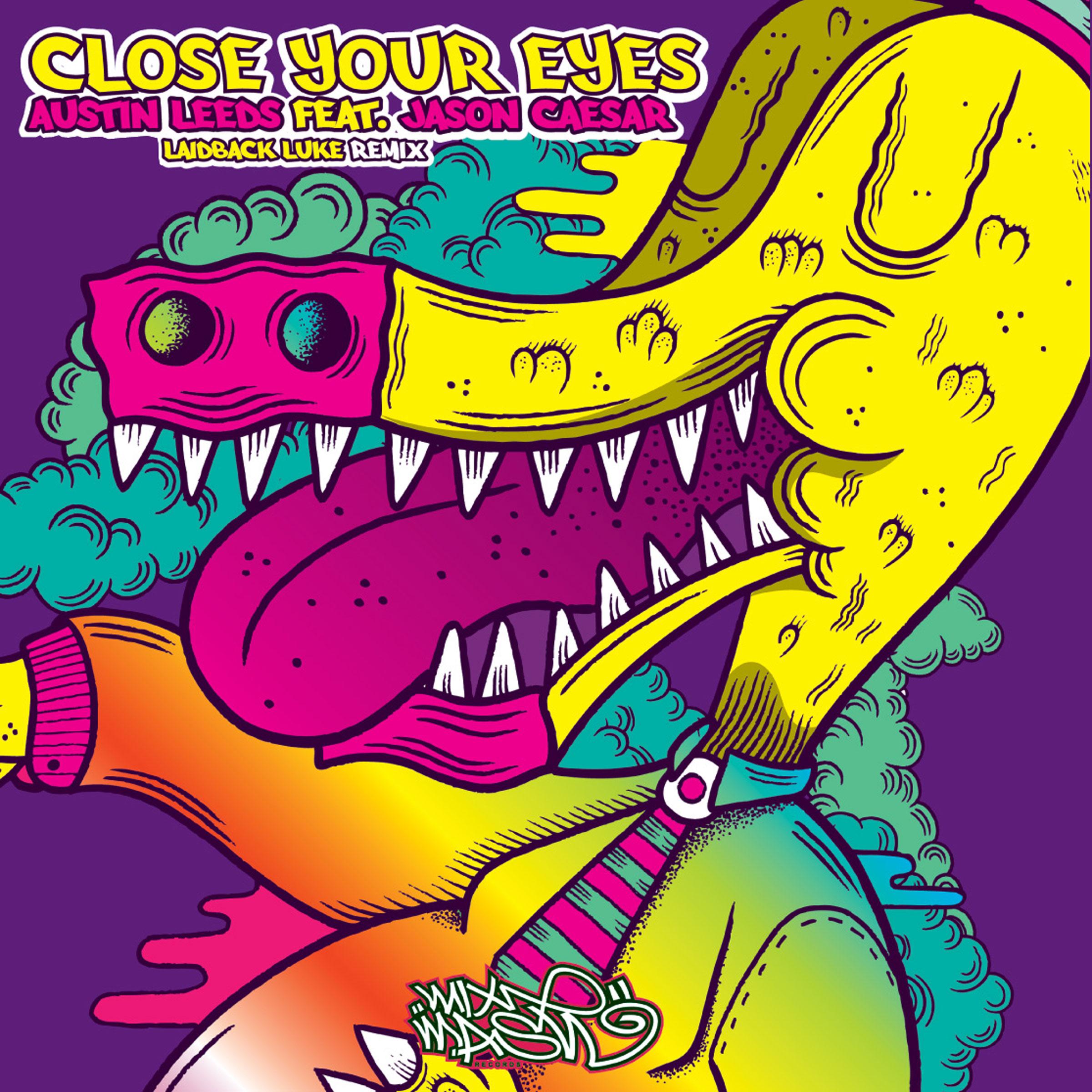 Close Your Eyes (Laidback Luke Remix)