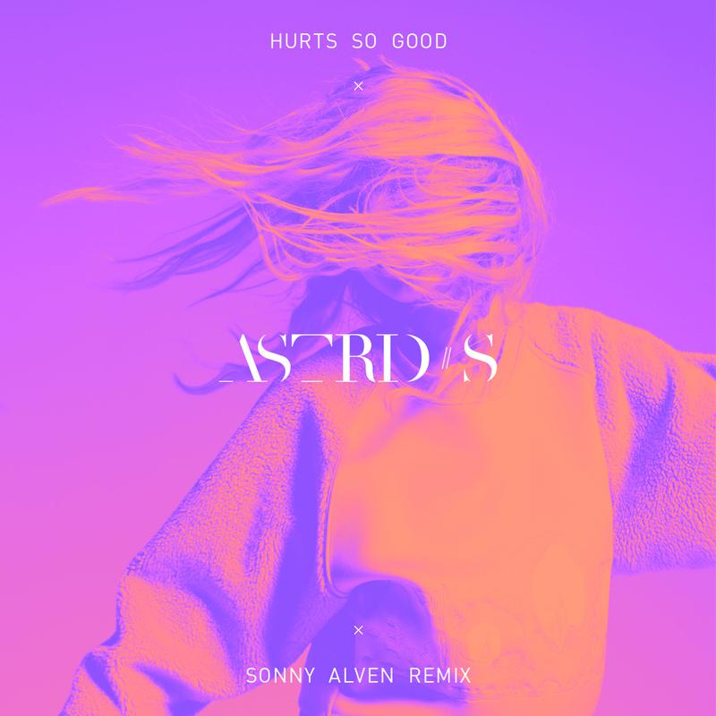 Hurts So Good (Sonny Alven Remix)专辑