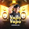 Nandinho lima - Vapo Vapo