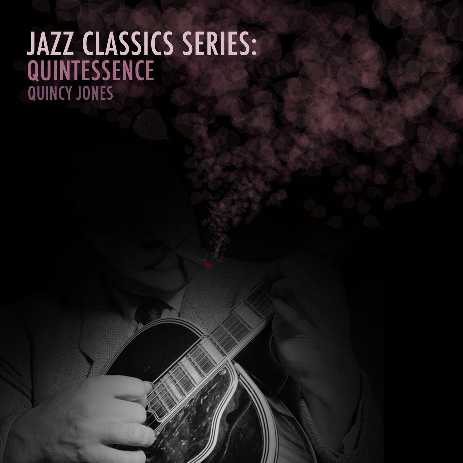 Jazz Classics Series: Quintessence专辑