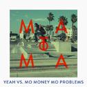 Yeah vs. Mo Money Mo Problems (Matoma Remix)专辑