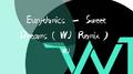 Eurythmics - Sweet Dreams（WJ Remix）专辑