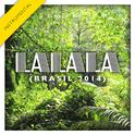 La La La (Brasil 2014) [Instrumental Version] - Single专辑