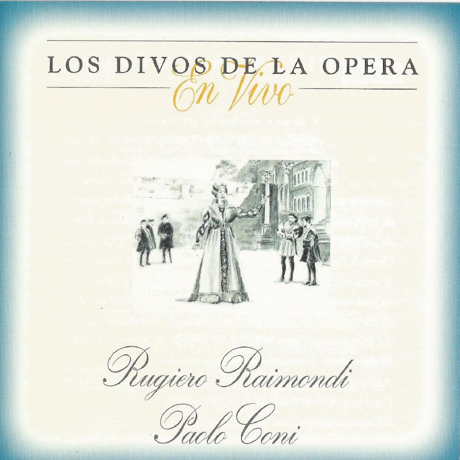 Rugiero Raimondi, Paolo Coni, Los Divos de la Opera, En Vivo专辑