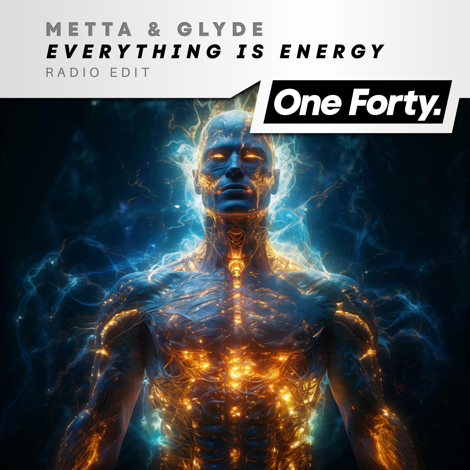 Metta & Glyde - Everything Is Energy (Radio Edit)