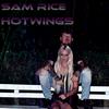 Sam Rice - Hotwings