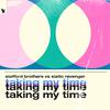 Stafford Brothers - Taking My Time