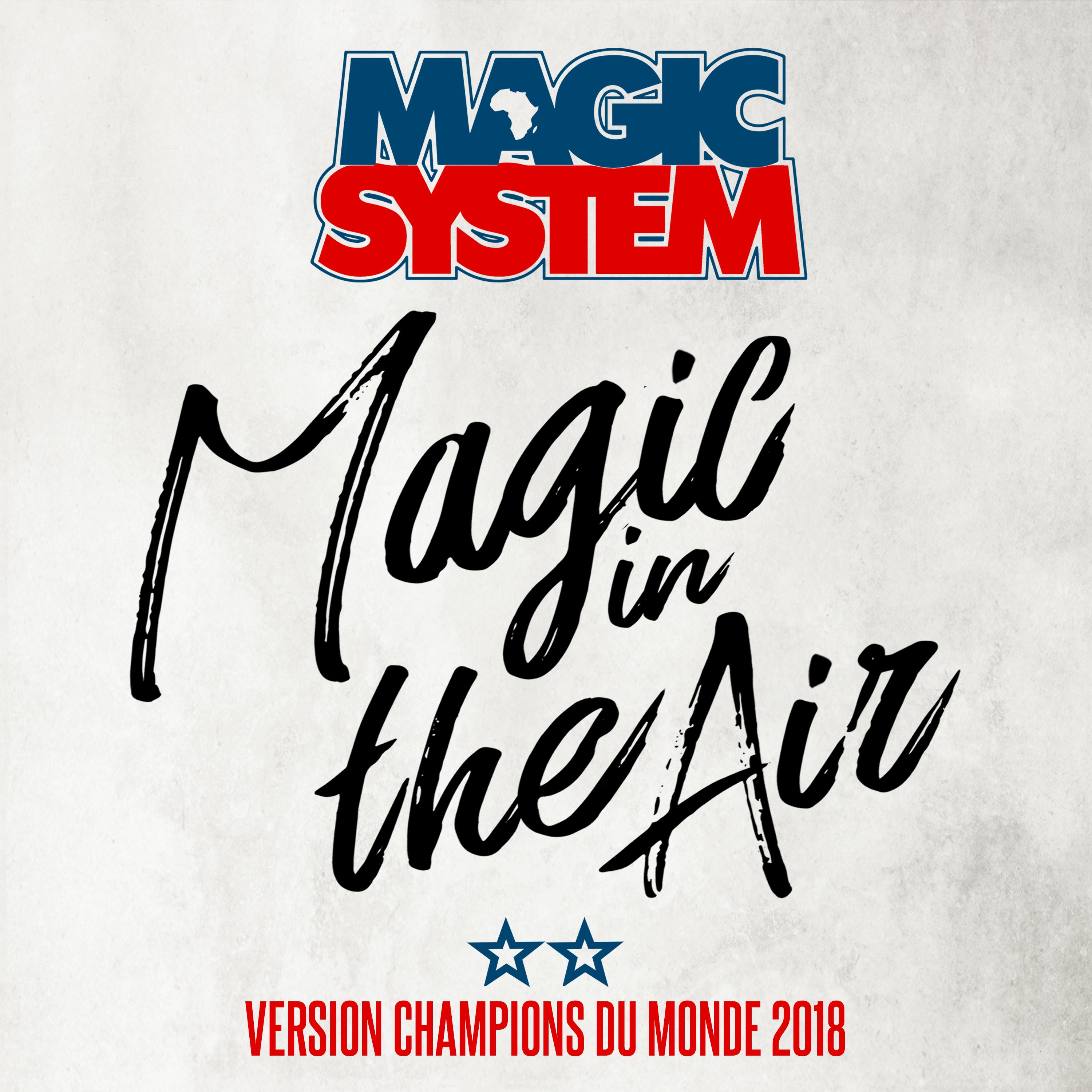 Magic In The Air (Version Champions du Monde 2018)专辑