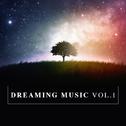 Dreaming Music Vol. 1专辑