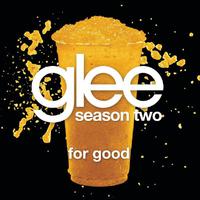 For Good - Glee Cast (TV版 Karaoke) 原版伴奏