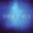 Think Twice专辑