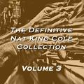The Definitive Nat King Cole Collection, Vol. 3