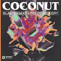 Blasterjaxx, Prezioso & GRY - Coconut (Instrumental) 原版无和声伴奏