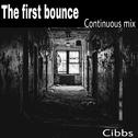 The first bounce (Continuous Mix)专辑