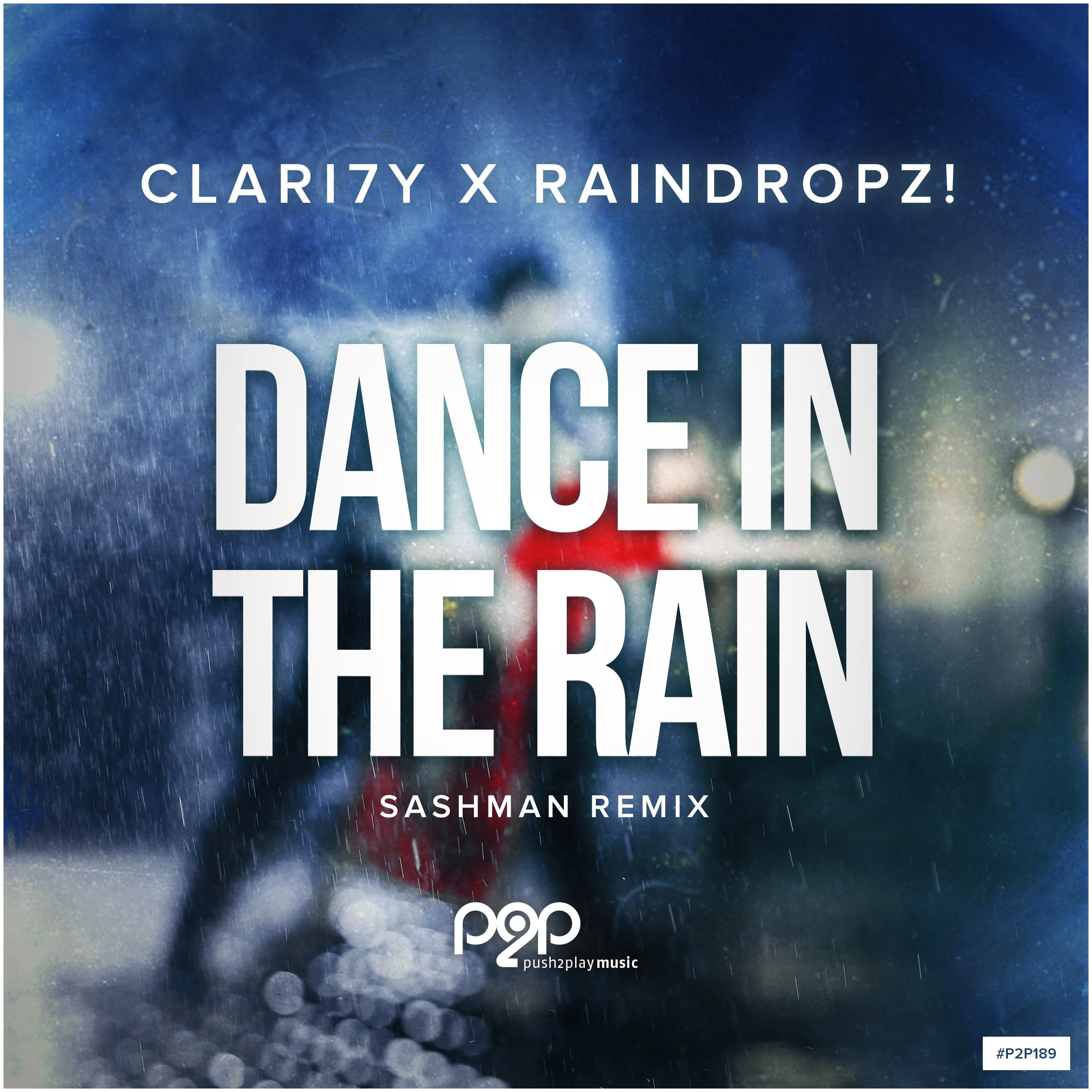 CLARI7Y - Dance in the Rain (SashMan Extended Remix)