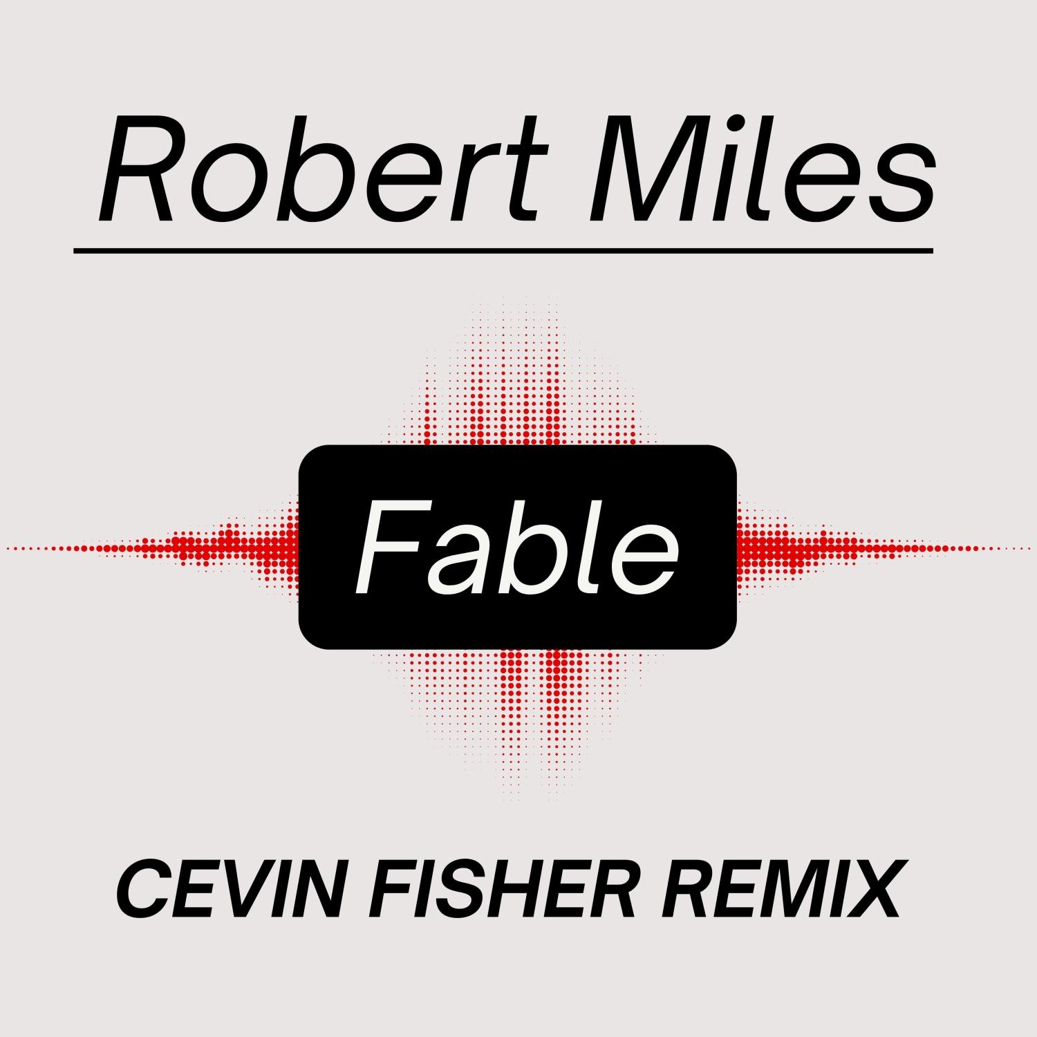 Fable ( Cevin Fisher Remixes )