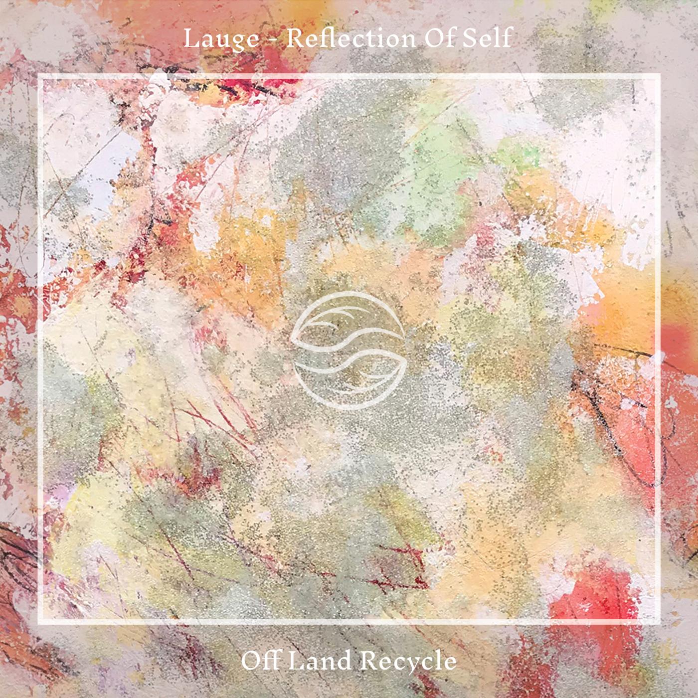Reflection of Self (Off Land Recycle)