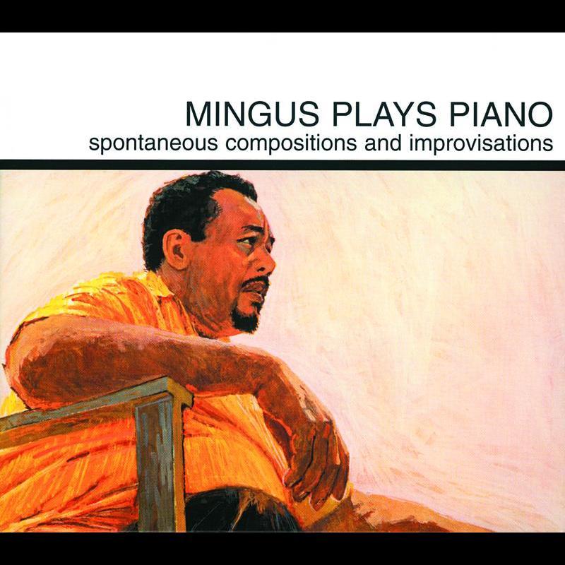 Mingus Plays Piano