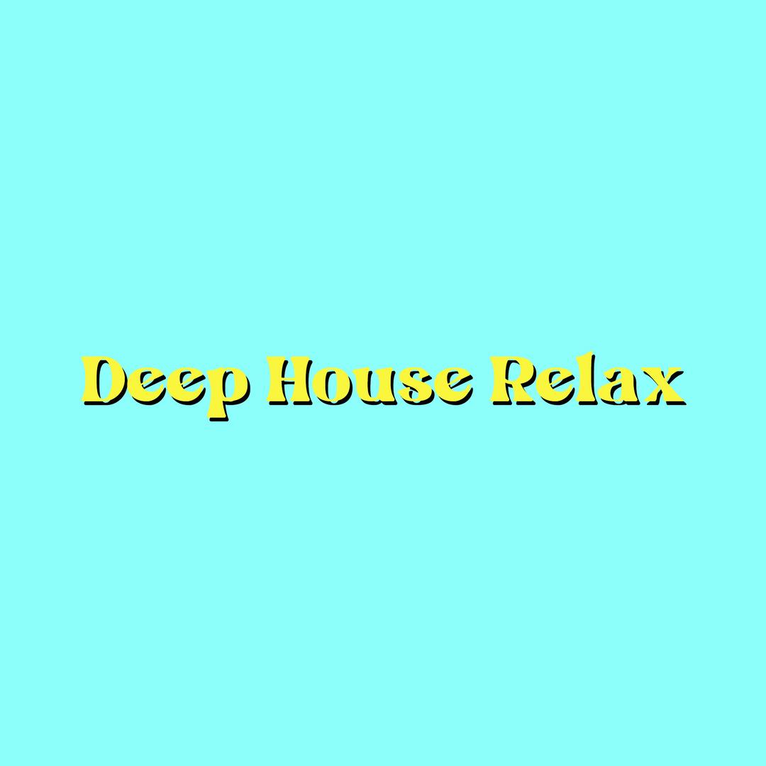 Deep House Relax (Radio Chill Remix)