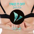  Take It Off(Original Mix)