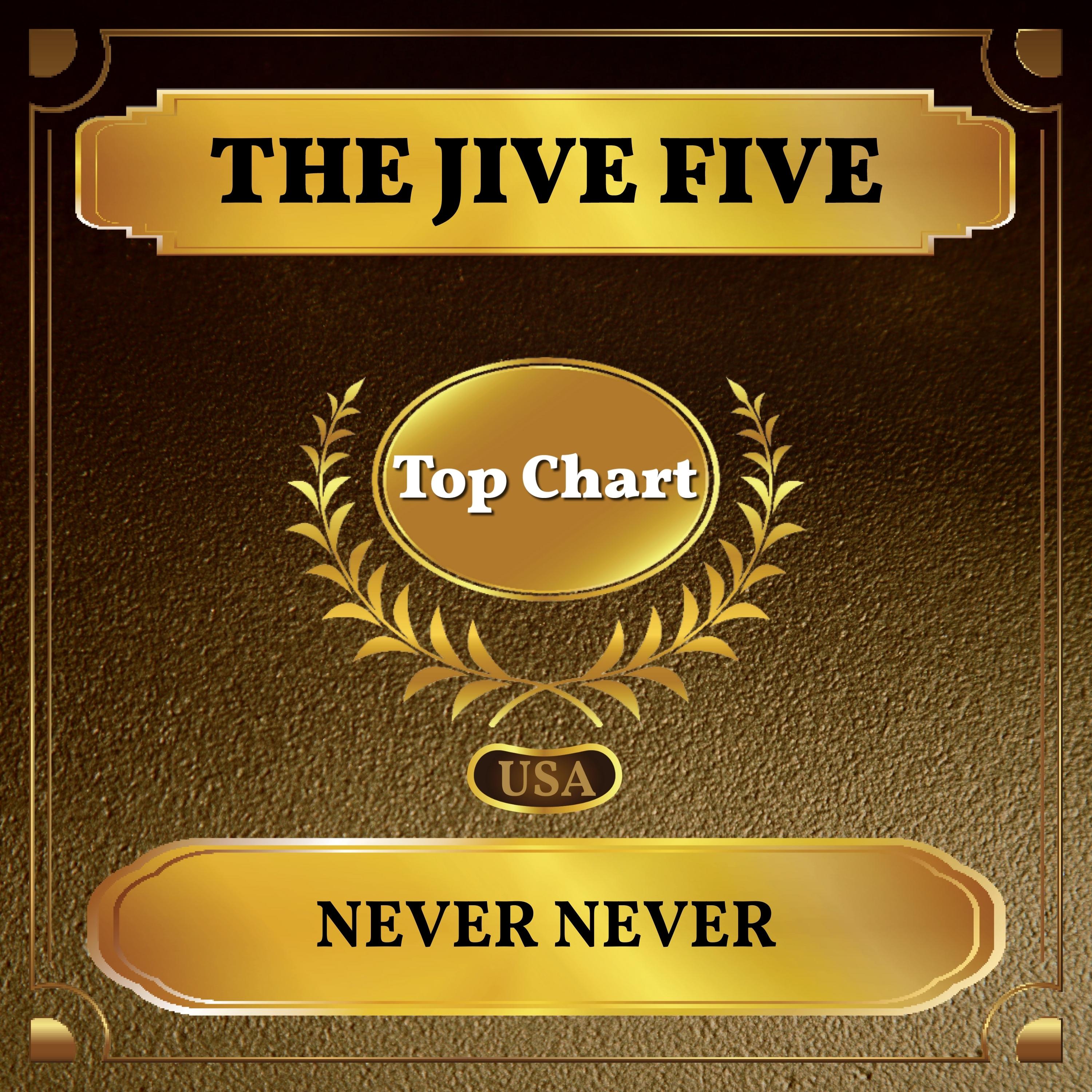 Never Never (Billboard Hot 100 - No 74)