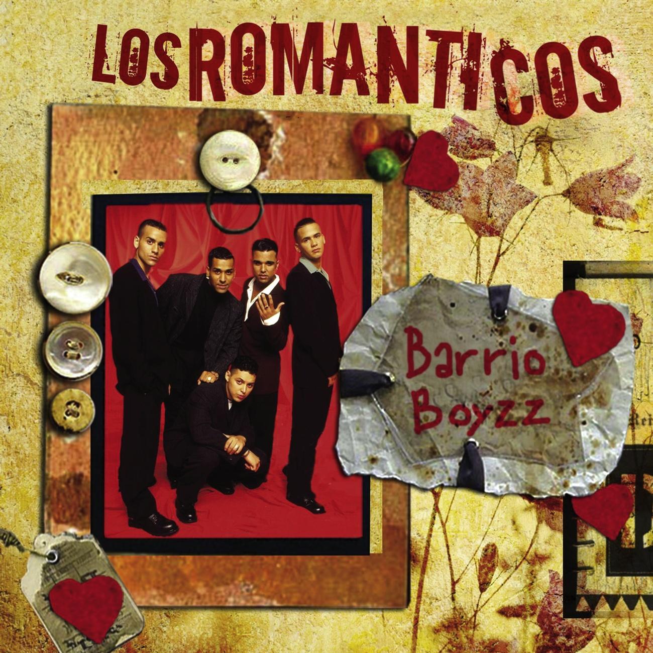 Los Romanticos- Barrio Boyz