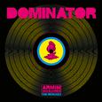 Dominator (Remixes)