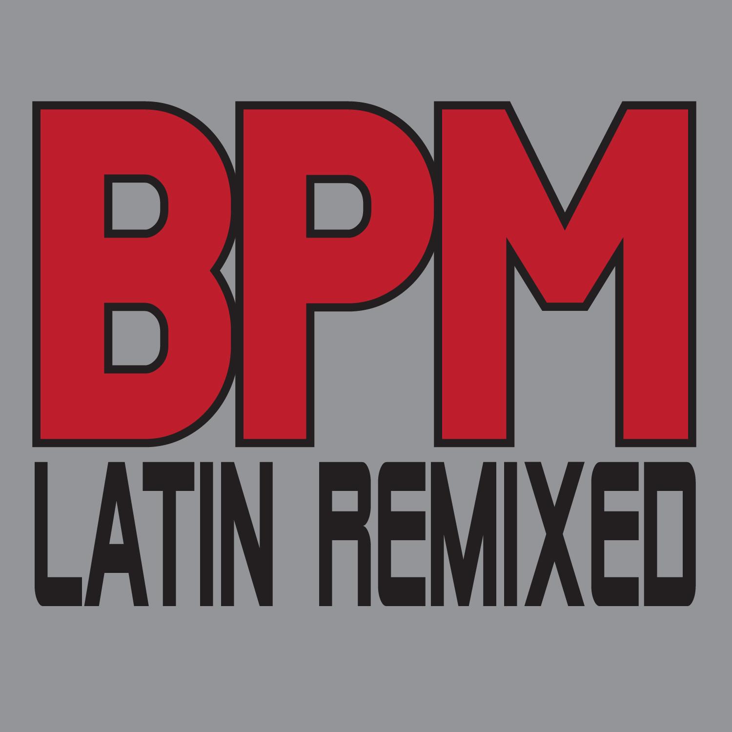 BPM – Latin Remixed专辑