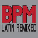 BPM – Latin Remixed专辑