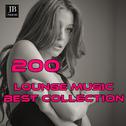 200 Lounge Music (Best Collection)专辑