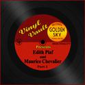 Vinyl Vault Presents Edith Piaf and Maurice Chevalier, Pt. 2专辑