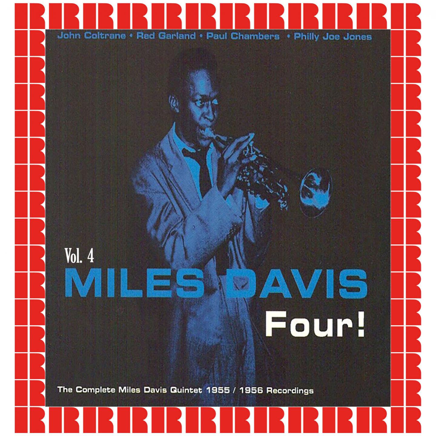 Four! The Complete Miles Davis Quintet 1955-1956 Recordings, Vol. 4 (Hd Remastered Edition)专辑