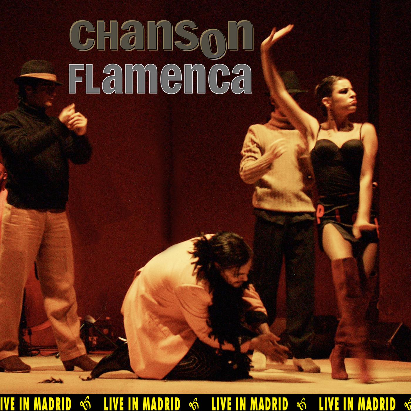 Chanson Flamenca (Live in Madrid)