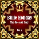 Billie Holiday: The One and Only Vol 2