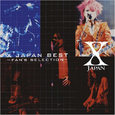 X JAPAN BEST 〜FAN'S SELECTION〜