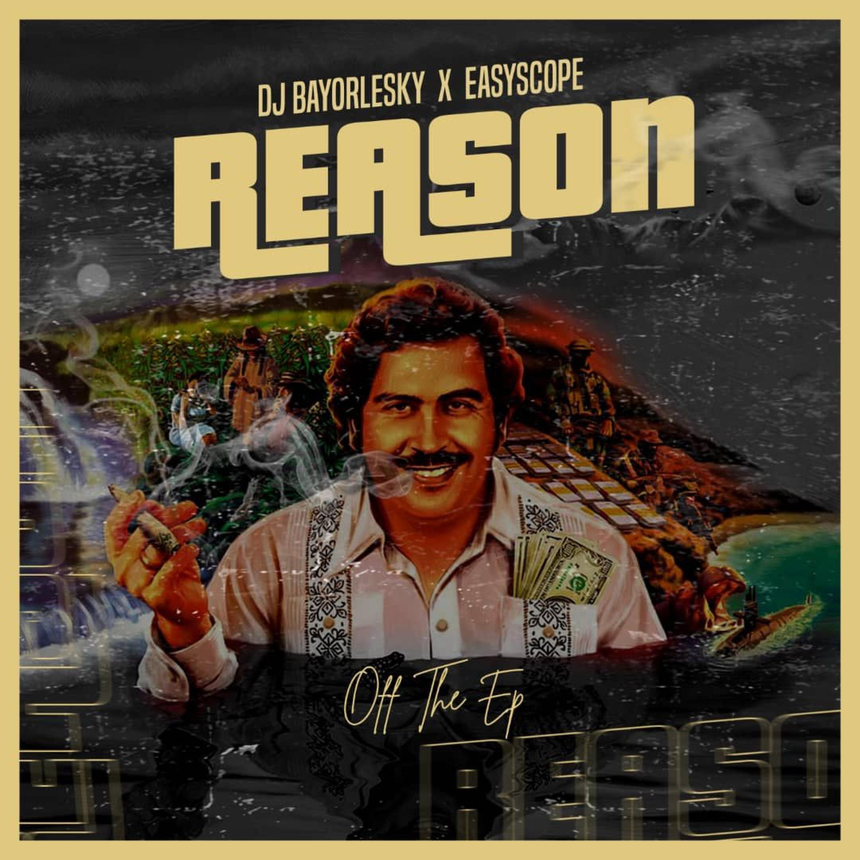 DJ Bayorlesky - Reason (feat. Easyscope)