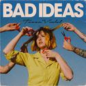 Bad Ideas专辑