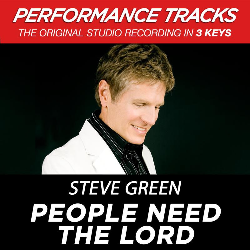 People Need The Lord (Performance Tracks)